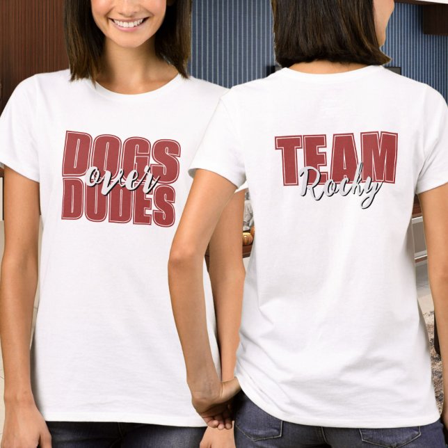 Camiseta Nombre del Personalizable de Perros sobre Dudes (Subido por el creador)