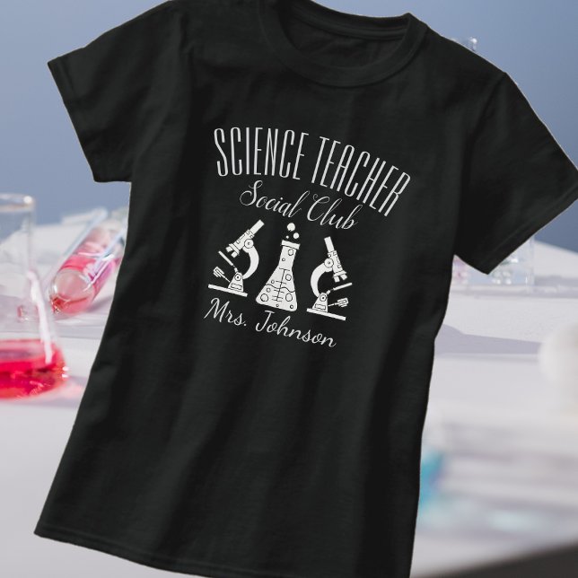 Camiseta Nombre del profesor de ciencias del club social (Subido por el creador)