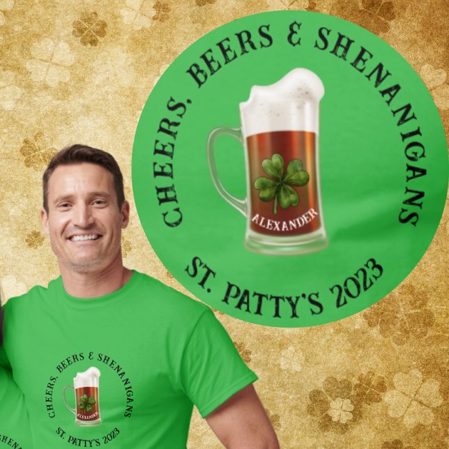 Camiseta Nombre en St Pattys de Mug Cheers Beers and Shenan (Subido por el creador)