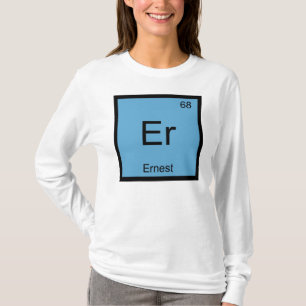 Camiseta Nombre Ernest Química Elemento Tabla Periódica