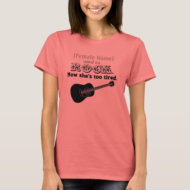Camiseta [Nombre femenino] Solía rodar - ¡Ahora está demasi (Anverso)