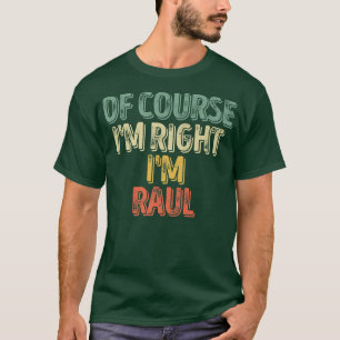 Camiseta Nombre Gracioso Personalizado Por Supuesto Im Righ