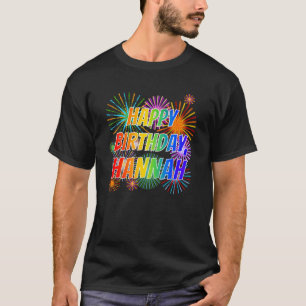 Camiseta Nombre "HANNAH", Diversión "FELIZ CUMPLEAÑOS"