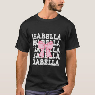 Camiseta Nombre ISABELLA Coquette Big Pink Bow Simple Cute