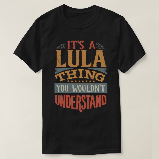 Camiseta Nombre Lula - Es Una Cosa Lula Que No Querrías Sos (Diseño del anverso)