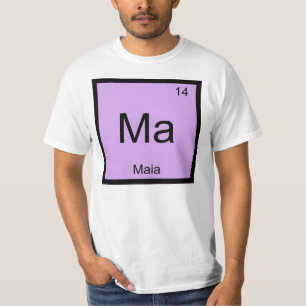 Camiseta Nombre Maia Química Elemento Tabla Periódica
