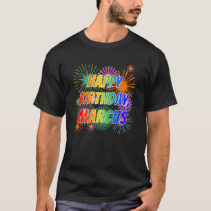 Camiseta Nombre "MARCUS", Diversión "FELIZ CUMPLEAÑOS"