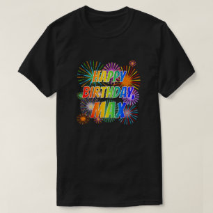 Camiseta Nombre "MAX", diversión "FELIZ CUMPLEAÑOS"