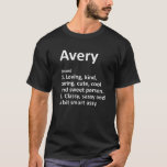 Camiseta Nombre personalizado AVERY Definition Funny Cumple<br><div class="desc">Guay y la bonita obra de arte en definición "Avery" es un regalo perfecto para cualquier mujer que quieras sorprender. Perfecto para usted o como regalo para su chica favorito. ¡Compra el diseño ahora!</div>