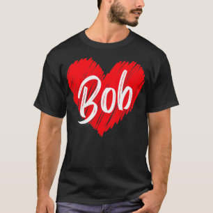 Camiseta Nombre personalizado Bob Heart I Love Bob Vintage