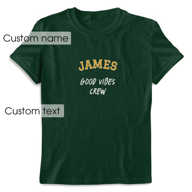 Camiseta Nombre personalizado Buen Vibes Crew Green Gold Gr (Subido por el creador)