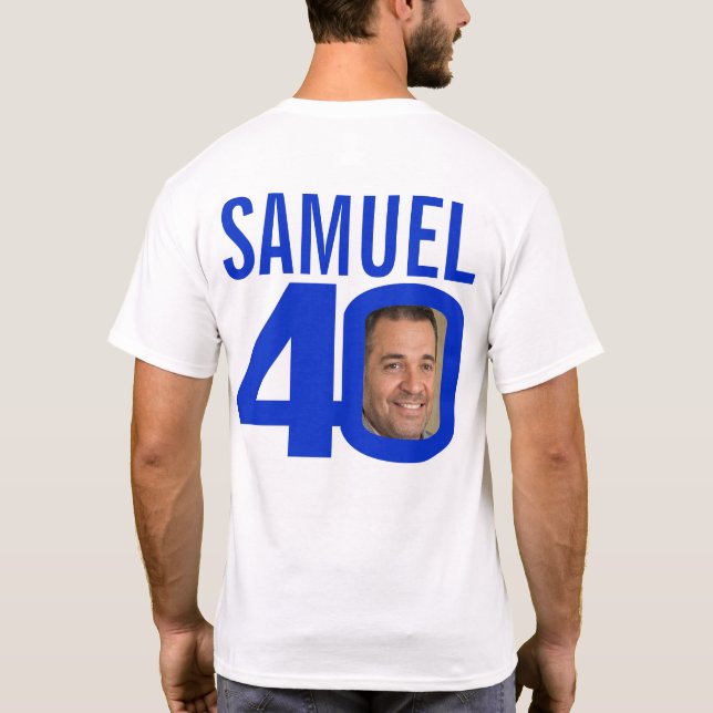 Camiseta Nombre personalizado de 40 cumpleaños y plantilla  (Reverso)