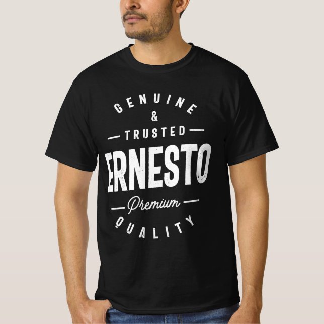 Camiseta Nombre personalizado de Ernesto auténtico y fiable (Anverso)