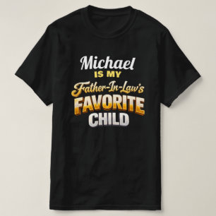 Camiseta Nombre personalizado El hijo favorito del suegro D