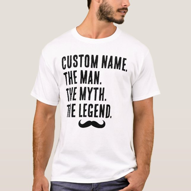 Camiseta Nombre Personalizado El Hombre El Mito La Leyenda (Anverso)