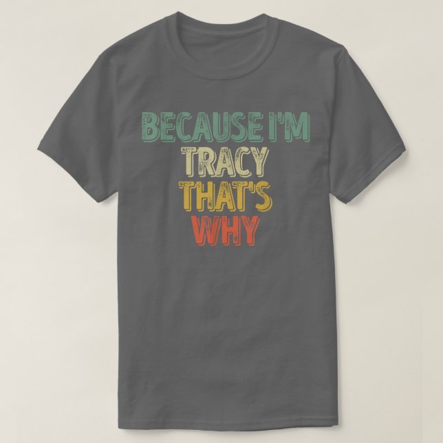 Camiseta Nombre Personalizado GraciosoPorque Mi Tracia Es P (Diseño del anverso)