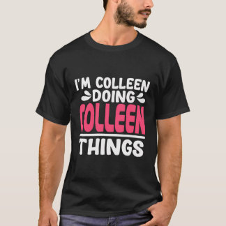 Camiseta Nombre Personalizado Que Soy Colleen Doing Colleen