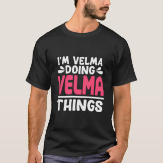 Camiseta Nombre Personalizado Soy Velma Doing Velma Thin