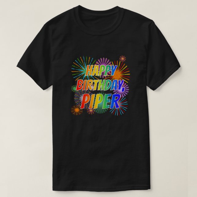 Camiseta Nombre "PIPER", Diversión "FELIZ CUMPLEAÑOS" (Diseño del anverso)