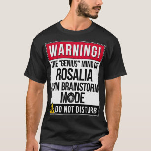Camiseta Nombre Rosalia - Aviso De La Mente Genial De Rosal