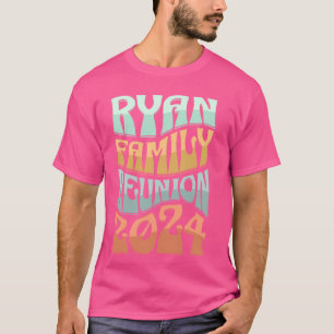 Camiseta Nombre Ryan Reunion 2024 Ryan Surname Ryan
