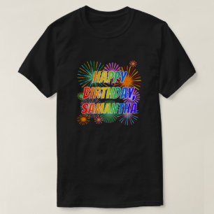Camiseta Nombre "SAMANTHA", diversión "FELIZ CUMPLEAÑOS"