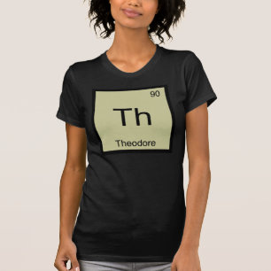 Camiseta Nombre Theodore Elemento Químico Tabla Periódica