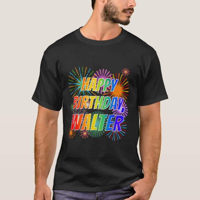 Camiseta Nombre "WALTER", diversión "FELIZ CUMPLEAÑOS" (Anverso)