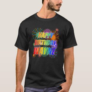Camiseta Nombre "WAYNE", diversión "FELIZ CUMPLEAÑOS"