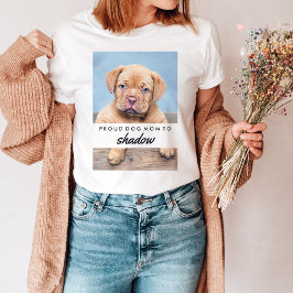 Camiseta Nombre y foto de tu perro | Orgullosa madre del pe