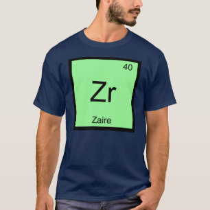 Camiseta Nombre Zaire Química Elemento Tabla Periódica