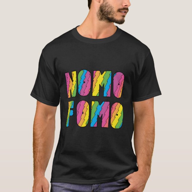 Camiseta Nomo Fomo No Más Miedo A Perder La Jerga (Anverso)