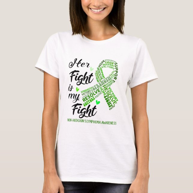 Camiseta Non-Hodgkin's Lymphoma Her Fight is our Fight (Anverso)