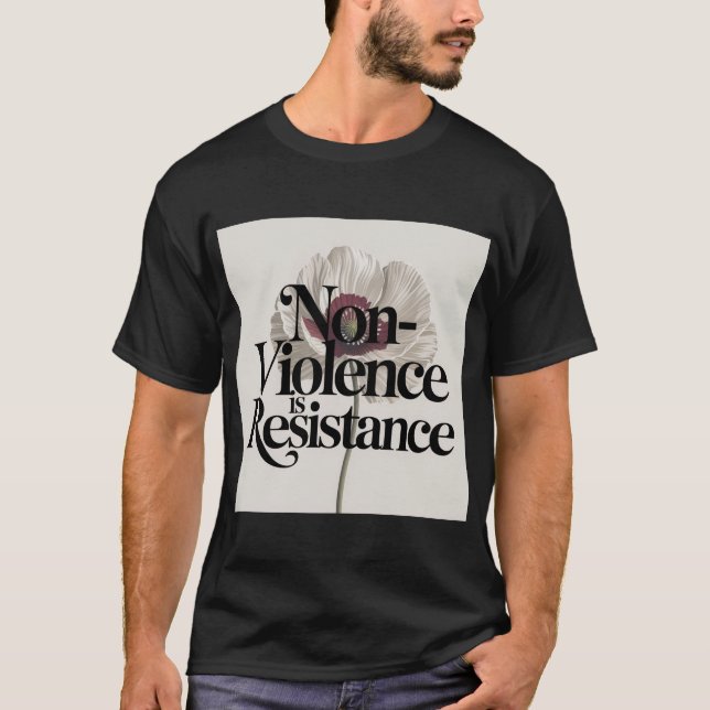 Camiseta Non-Violence Is Resistance (Anverso)