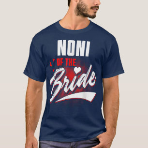 Camiseta Noni De La Fiesta De Novias Que Coincide Con La Fi