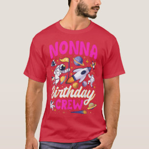 Camiseta Nonna Birthday Crew Space Fiesta Astronauta Bday