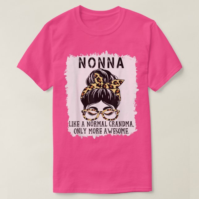Camiseta Nonna como una abuela normal sólo más asombrosa (Diseño del anverso)