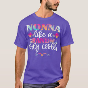 Camiseta Nonna Como Una Abuela Sólo Refrigerador, Día de la