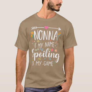 Camiseta Nonna es mi nombre, malcriar es mi juego Abuela di