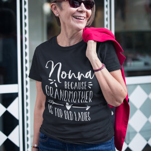 Camiseta Nonna La abuela es para las ancianas