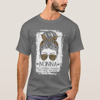 Camiseta Nonna Like A Normal Grandma Only More Awesome Wome