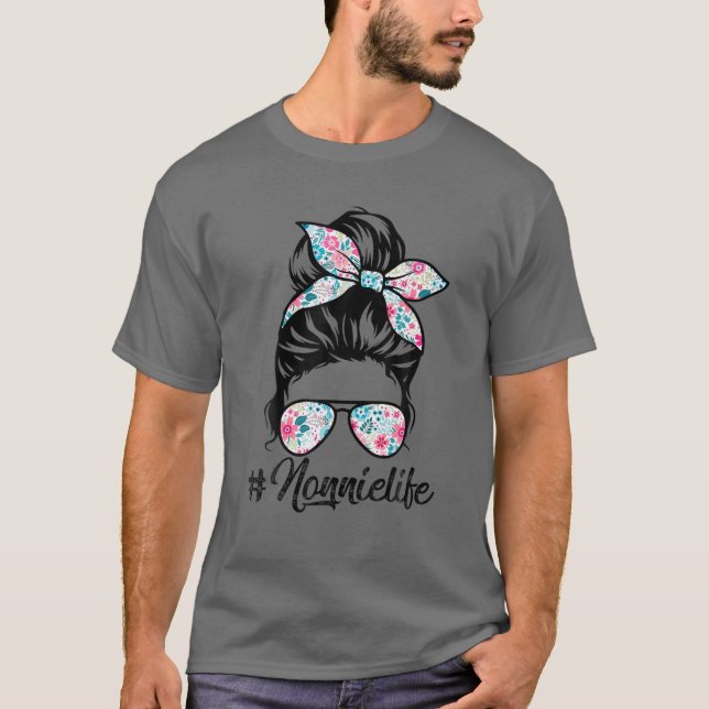 Camiseta Nonnie Life Messy Hair Bun Women's Day Funn (Anverso)