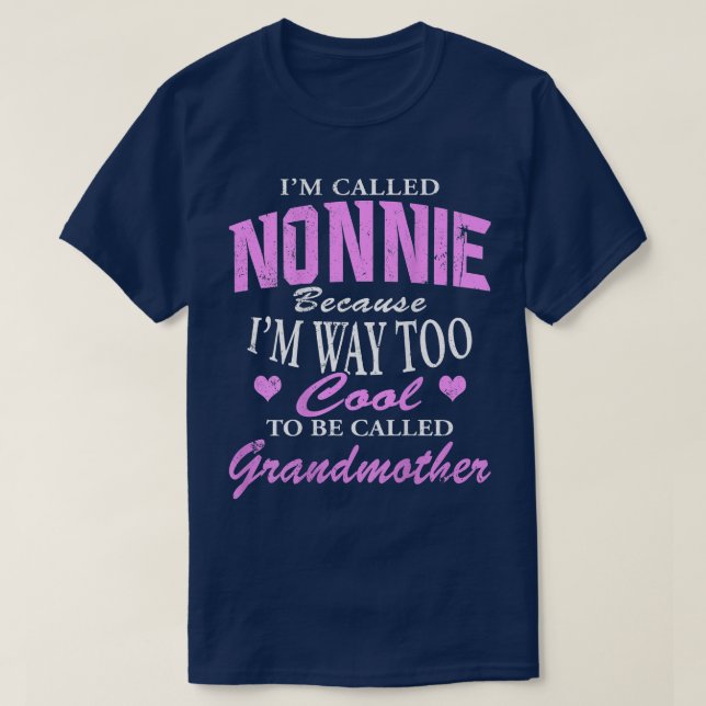 Camiseta Nonnie porque soy demasiado Guay para llamarme abu (Diseño del anverso)
