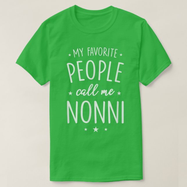 Camiseta NonniGift Mi gente favorita me llama Nonni (Diseño del anverso)