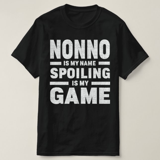 Camiseta Nonno Es Mi Nombre El Fracaso Es Mi Juego Regalo A (Diseño del anverso)