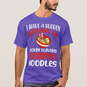 Camiseta Noodles de pollo Ramen Noodles divertidos que come