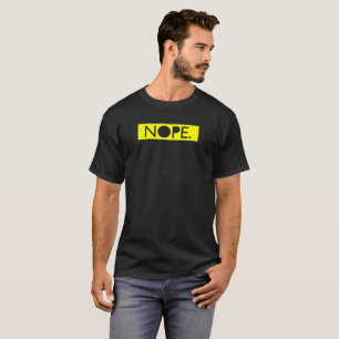 Camiseta Nope. Declaración sarcástica