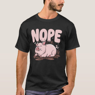 Camiseta Nope Dueño de Cerdo Agricultura Avicultura Granja 