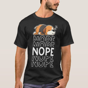 Camiseta Nope Gracioso animal perezoso Beagle Liying Dog Lo