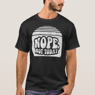Camiseta Nope Hoy No Retro Atardecer Divertido Sarcástico